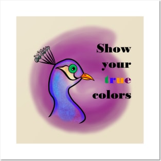 Show Your True Colors Posters and Art